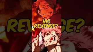 Sukuna revenge plot revealed!