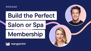 How to Create a Successful Salon or Spa Membership (Full Webinar)