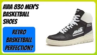 REVIEW (2025): Avia 830 Men's Basketball Shoes. Features