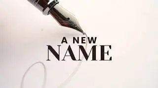 A New Name | Pastor Kyle Turner