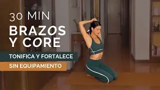 Rutina de Pilates para Tonificar Brazos y Core en 30 Minutos 💪🏼