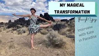 My Magical Transformation Through Yoga