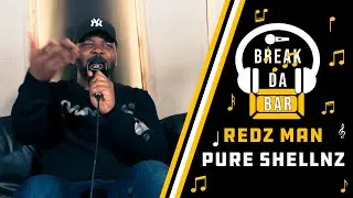 Redz Man - Pure Shellins | Break Da Bar Ep.17