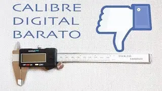 Calibre Digital Barato DECEPCIONANTE. Very Bad Digital Caliper. Pie de Rey Vernier.