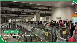 BERITA (19 Jan) | Gangguan MRT CCL dirancang