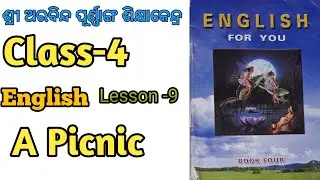 A Picnic Class 4 English Sri Aurobindo school|| Lesson 8 A Picnic Class 4 English Sri Aurobindo