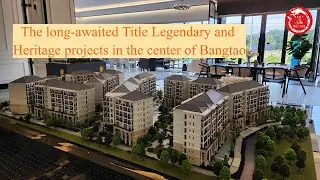 The long-awaited Title Legendary and Heritage projects in the center of Bangtao