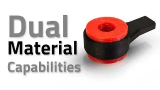 Dual Material Capabilities