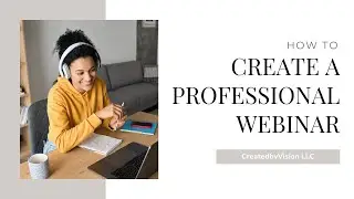 How to Create a Webinar in Less than a Day ft. CANVA