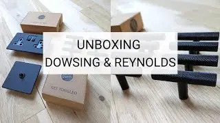 DOWSING & REYNOLDS UNBOXING  || Our new hardware  || Unboxing handles, switches & sockets