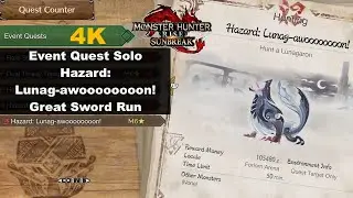 MHR Sunbreak Event Quest Solo - Hazard: Lunag-awoooooooon! (Crown Size)