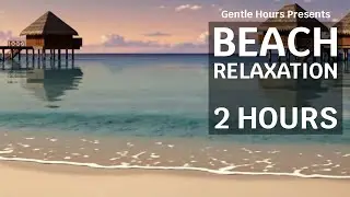 Gentle Ocean Waves & Soft Music | Bora Bora Overwater Bungalows | Relax, Unwind, Sleep