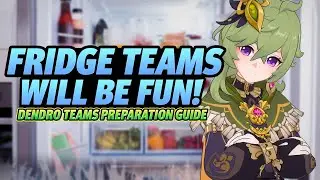 COMPLETE Dendro teams preparation guide