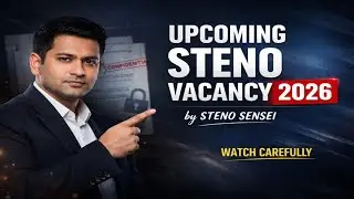 Upcoming Steno Vacancy 2026 | Big Update for Stenographer Aspirants | Steno Sensei