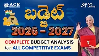 Budget 2026-27 | Complete Budget Analysis for all Competitive Exams | ACE Online