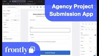Building a no-code agency project submission app with Frontly (step by step guide)