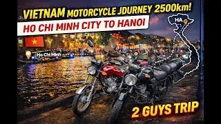 Vietnam Motorcycle Odyssey | Two Middle-Aged Guys Attempt a 2,500km