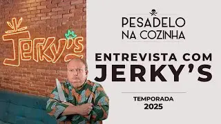 Pesadelo na Cozinha | Entrevista no JERKY'S | Epis&oacute;dio 12 | Temporada 4 | 2025