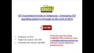 ICT investment trends in Indonesia -- Enterprise ICT spending patterns through to the end of 2015