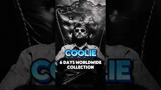 Coolie Movie 6 Days Worldwide Collection 🎥🔥 #shorts #movie