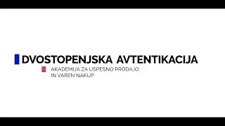 Dvostopenjska avtentikacija (zavarujmo si spletna družbena omrežja)