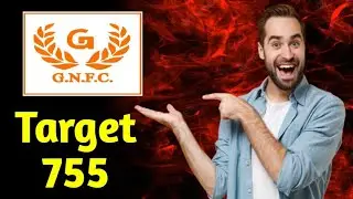 GNFC Share Target GNFC Share Latest News Today GNFC Latest News Today What To Do In GNFC Share