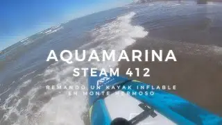 REVIEW EN ESPAÑOL - Aquamarina Steam 412 - remando un kayak inflable en Monte Hermoso, mar argentino