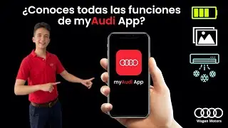 Funciones de 📲 myAudi App | Tutorial en español✅ | Audi Wagen Motors