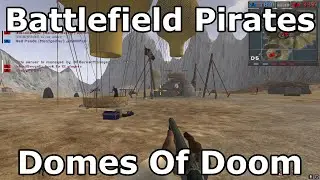Battlefield 1942 Pirates Mod Domes Of Doom Gameplay