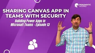 Совместное использование приложения Canvas в Teams с безопасностью [Создание мощных приложений в ...