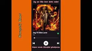 Jeg Vil Ikke Leve - TIX | T&uuml;rk&ccedil;e - Norve&ccedil;&ccedil;e Lyrics
