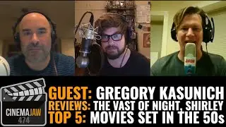 CINEMAJAW 474, GREGORY KASUNICH &ndash; VAST OF NIGHT, SHIRLEY &ndash; TOP 5 MOVIES SET IN THE 50S