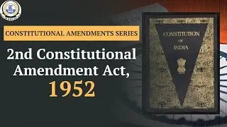 2nd Constitutional Amendment Act, 1952 Explained | Indian Polity | Be and By IAS | #upsc #ias