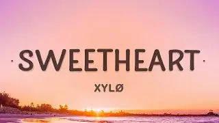 XYL&Oslash; - sweetheart (Lyrics)