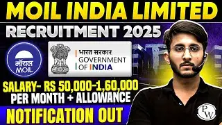 MOIL India Limited Recruitment 2025 | Government of India | Detailed Notification Out
