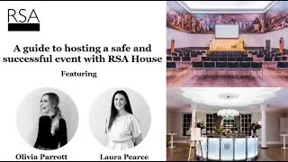 The return to live events in venues: a guide to hosting a safe and successful event with RSA House