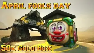 Tanki Online - April Fools Day | GOLD MONTAGE | 50k Gold Boxes??