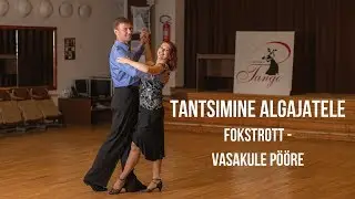 Tantsimine Algajatele - Fokstrott Vasakule Pööre