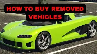 GTA 5 How to Buy ALL REMOVED CARS All Methods! Entity Xf and Coquette GUIDE 