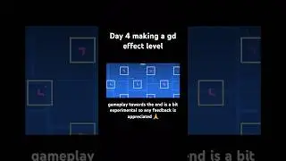 Day for making a geometry dash effect level! #geometrydash #gd