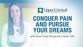 Conquer Pain and Pursue Your Dreams with Knee Chest Chiropractic Cedar Falls