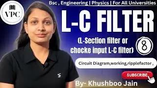 L-C filter | lect.-08 | electronics #physics #bsc 