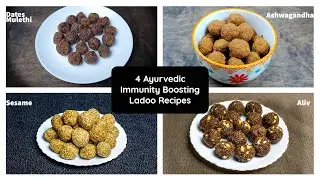 4 ayurvedic immunity boosting ladoo recipes | immunity booster foods | healthy ladoo recipes