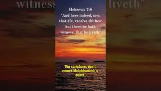 Hebrews 7:8 - explanation from the works of Church Fathers and Biblical Scholars