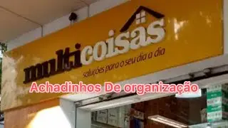 Achadinhos de Organiza&ccedil;&atilde;o Multicoisas
