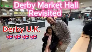 Exploring Derby Town Centre & Market Hall | Walking Tour 2025