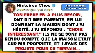 Mes parents ont donné à mon frère la maison de mon héritage. Ils ont oublié à qui appartenait le ter