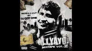 M.I.YAYO RADIO MIXTAPE VOL. 2 (MIXED AND CUT BY DJ DOT ONE)