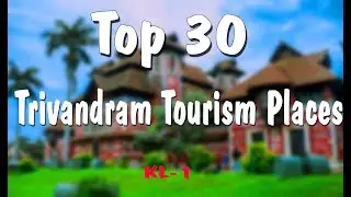 Trivandrum Tourist Places Top 30 #Thiruvananthapuram #kovalam #zoo