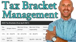 Tax Bracket Management 2020 // How to Manage Your Tax Brackets